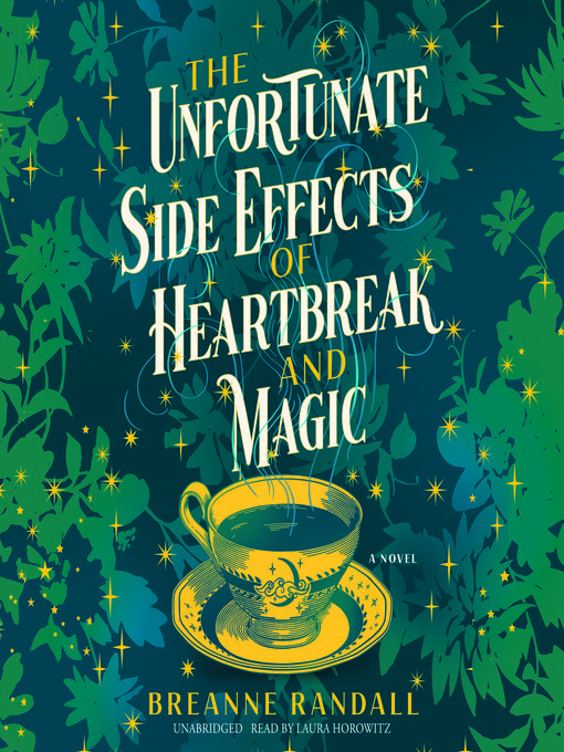 Title details for The Unfortunate Side Effects of Heartbreak and Magic by Breanne Randall - Wait list